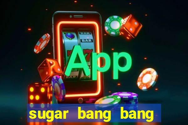 sugar bang bang slot demo