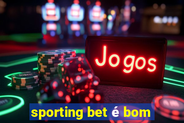 sporting bet é bom