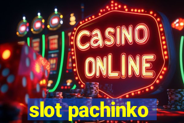 slot pachinko