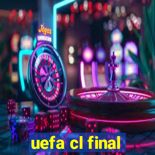 uefa cl final