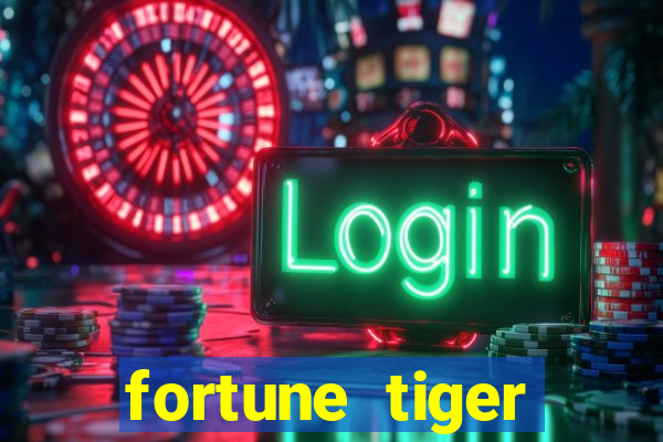 fortune tiger depósito mínimo 10 reais