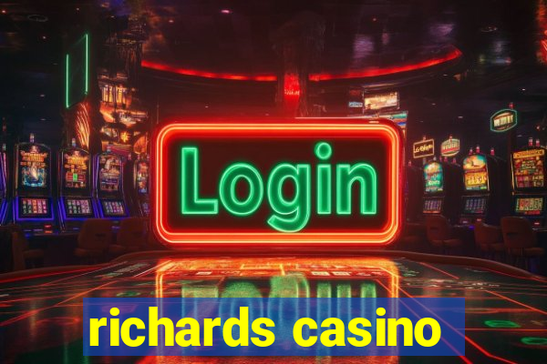 richards casino