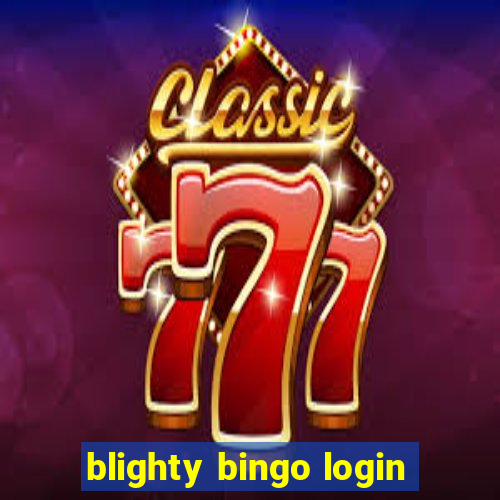 blighty bingo login