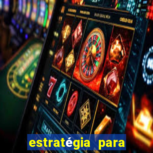 estratégia para ganhar no fortune tiger