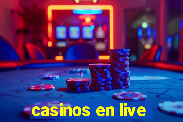 casinos en live