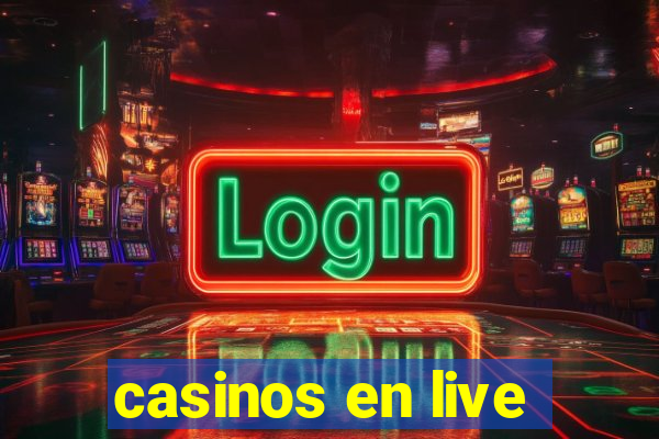 casinos en live