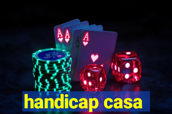 handicap casa