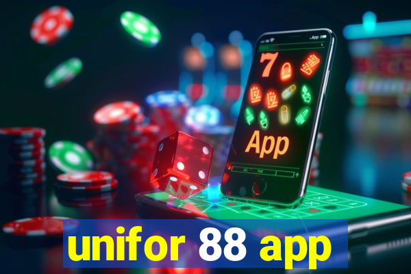 unifor 88 app