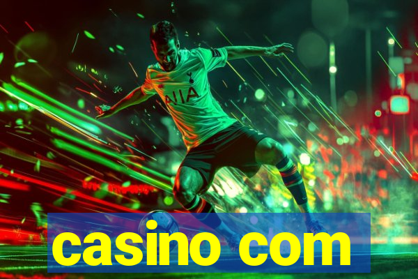 casino com