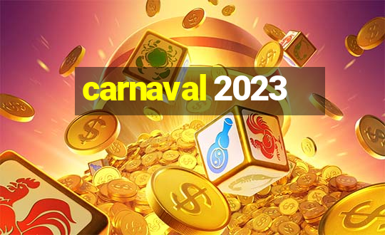 carnaval 2023