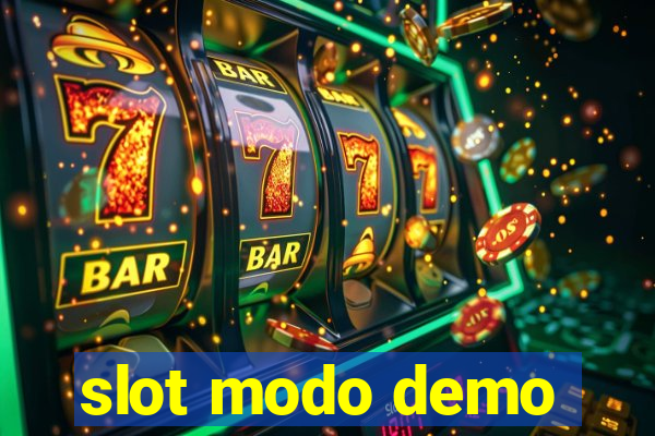 slot modo demo