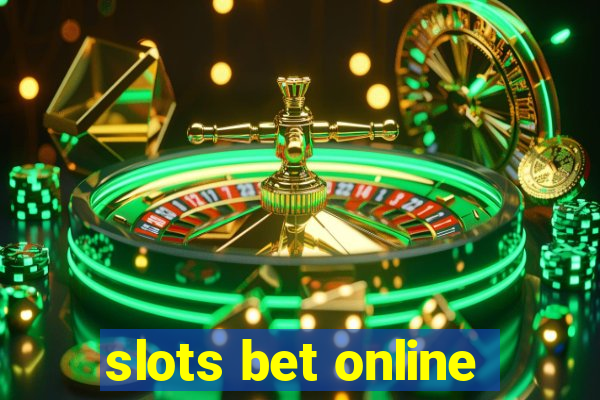 slots bet online