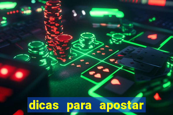 dicas para apostar nos jogos de hoje