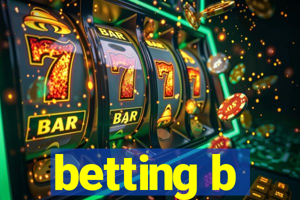 betting b