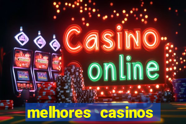 melhores casinos online com b?nus de registo