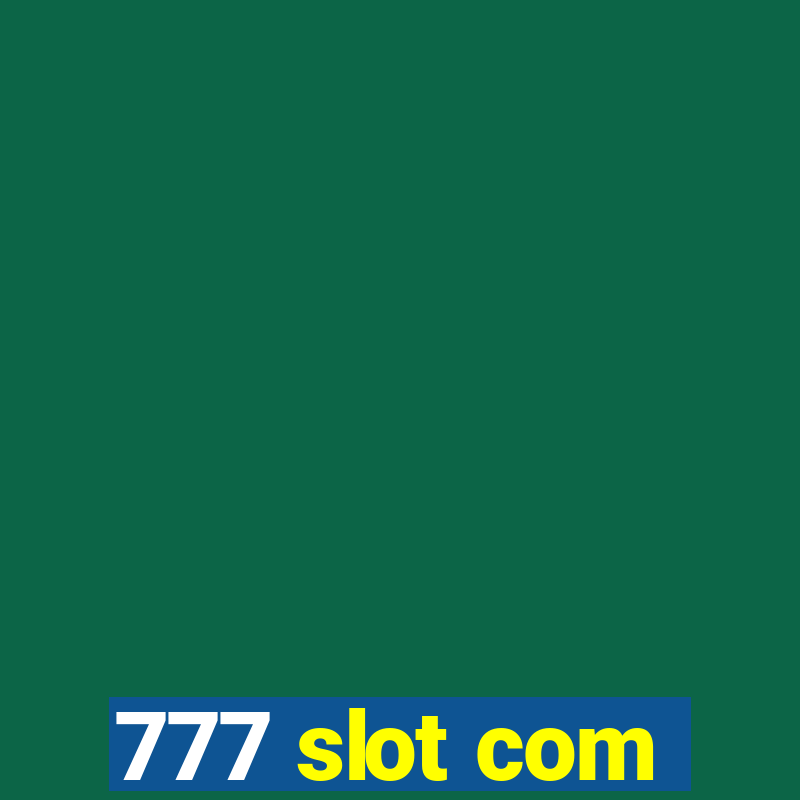 777 slot com