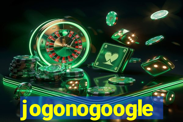 jogonogoogle