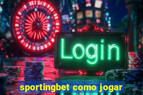 sportingbet como jogar