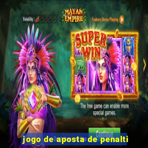 jogo de aposta de penalti