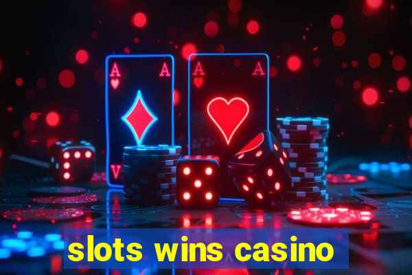 slots wins casino