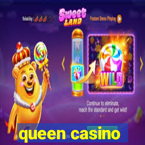 queen casino