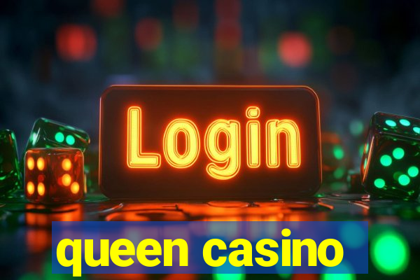 queen casino