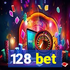 128 bet