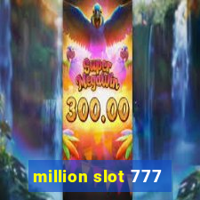 million slot 777