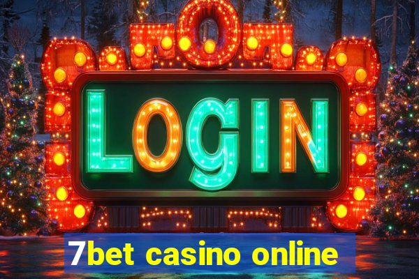 7bet casino online