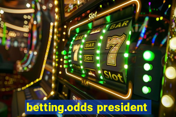 betting.odds president