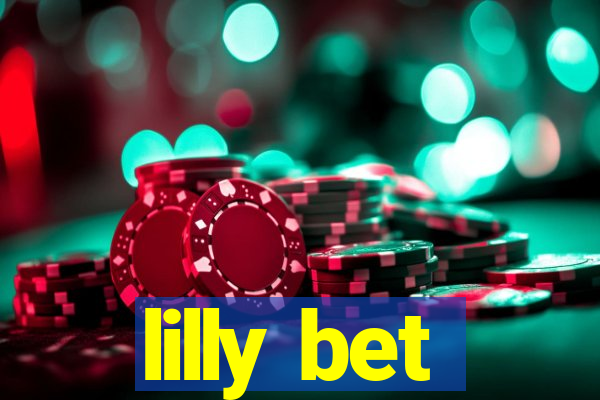 lilly bet