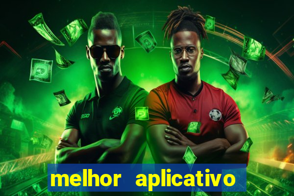 melhor aplicativo de aposta de jogo