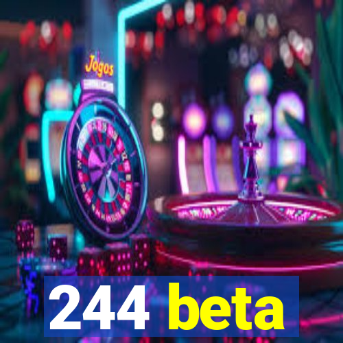 244 beta