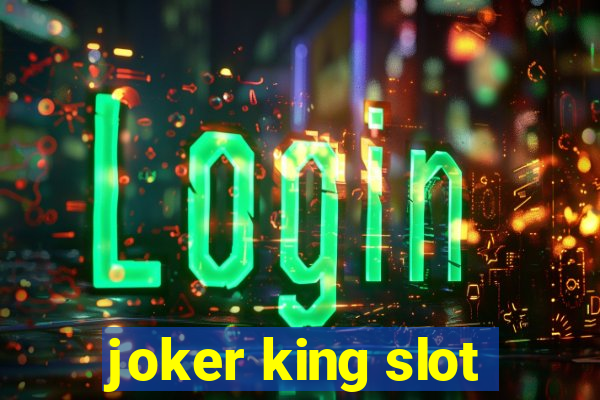 joker king slot