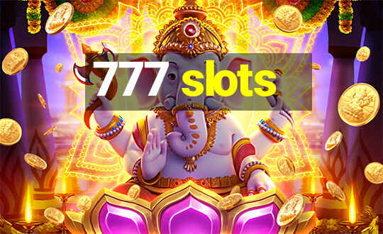 777 slots