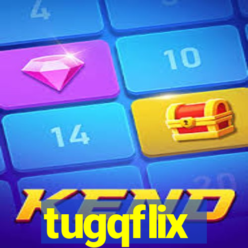 tugqflix