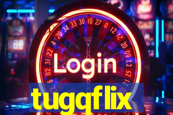 tugqflix