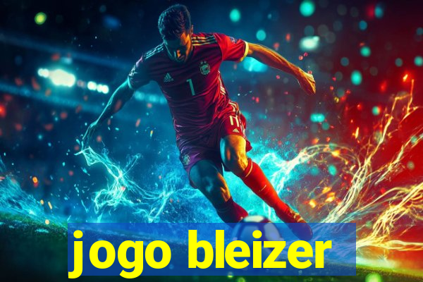 jogo bleizer