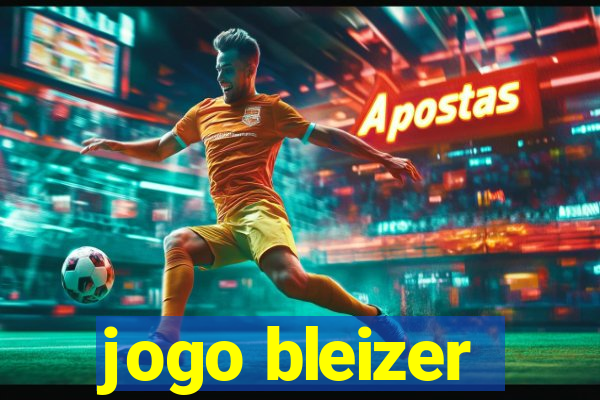 jogo bleizer