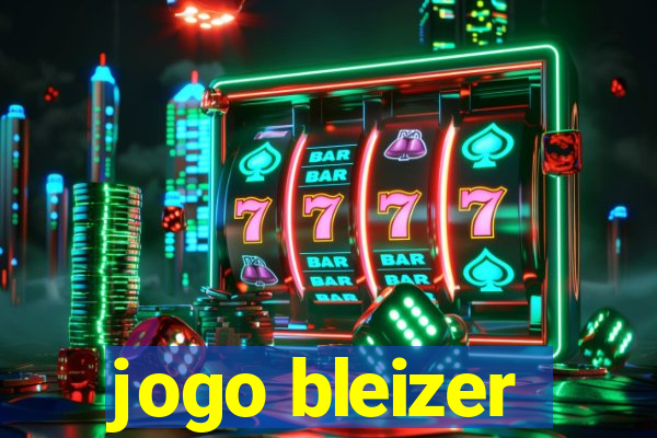 jogo bleizer