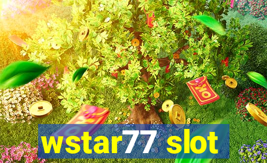 wstar77 slot