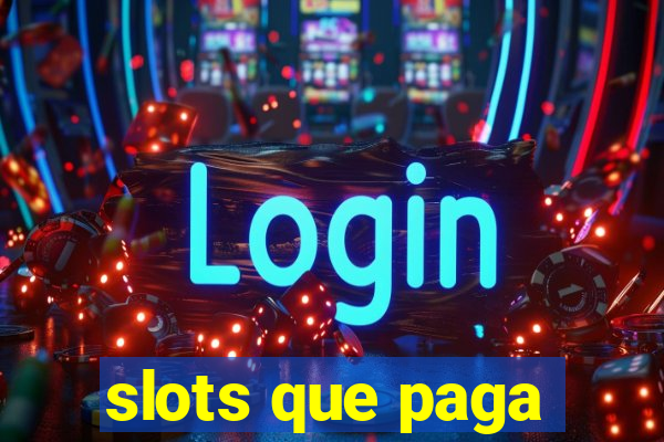 slots que paga