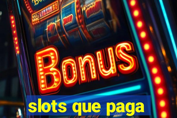 slots que paga