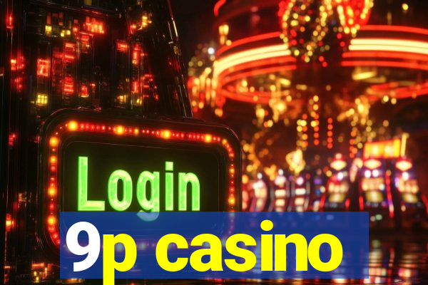 9p casino