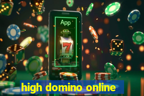 high domino online