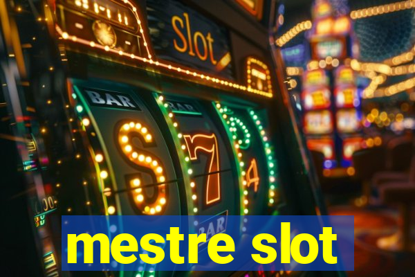 mestre slot