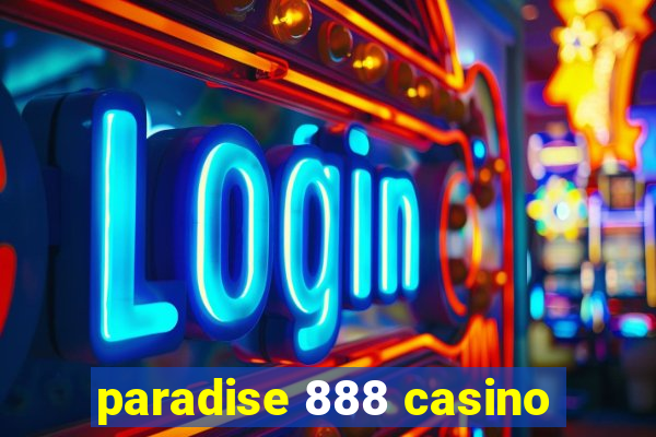 paradise 888 casino