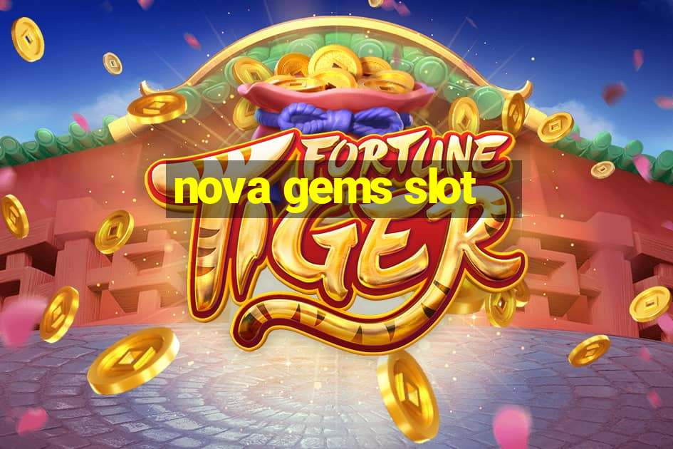 nova gems slot