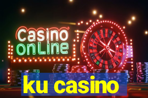 ku casino