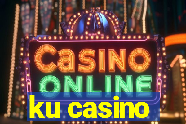 ku casino